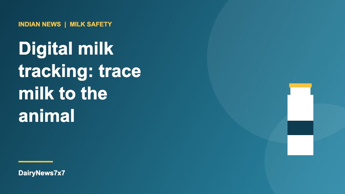 Digital milk tracking plan in Maharashtra linking milk from dairies and collection centres to ear-tagged animals